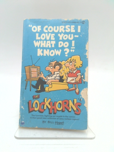"Of Course I Love You- What Do I Know?" The Lockhorns #6 Book Cover