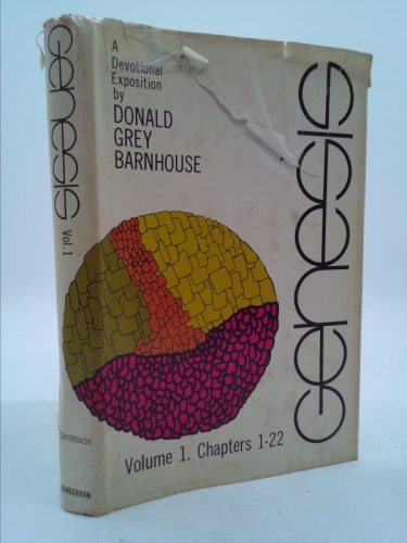 Genesis: A Devotional Exposition: Volume 1