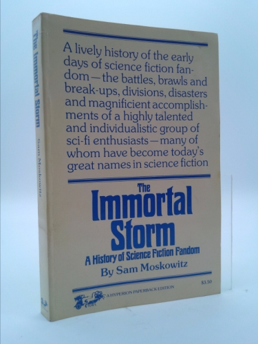 The Immortal Storm: A History of Science Fiction Fandom (Classics of Science Fiction)