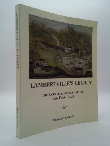 Lambertville's legacy: The Coryells, Ashbel Welch, and Fred Lewis