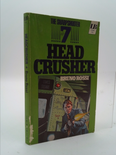 The Sharpshooter #7: Head Crusher