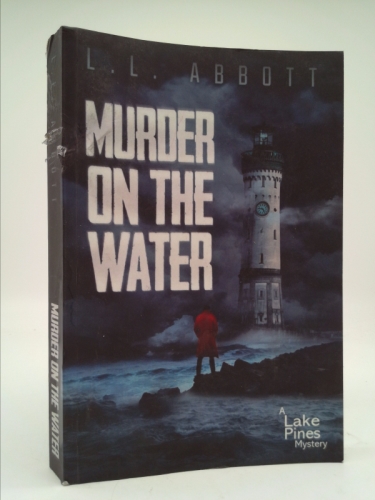Murder On The Water (A Lake Pines Mystery, #1)