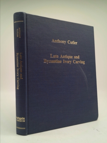 Late Antique and Byzantine Ivory Carving