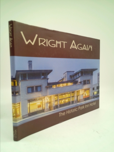 Wright Again, The Historic Park Inn Hotel