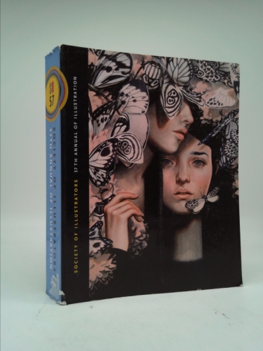 Society of Illustrators: 57th Annual of American Illustration