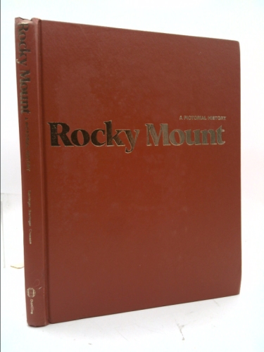 Rocky Mount: A pictorial history