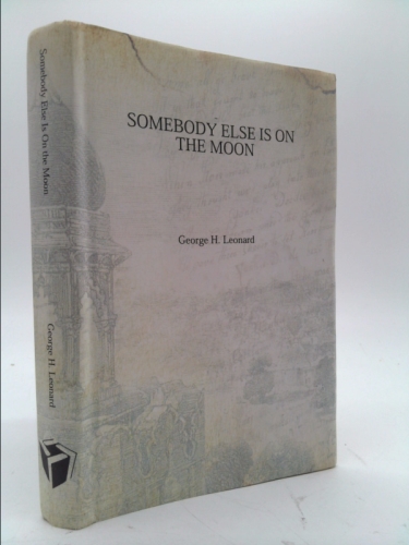 Somebody Else Is On the Moon [Hardcover]
