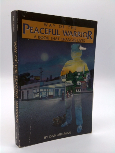 Way of the Peaceful Warrior and Sacred Journey of the Peaceful Warrior