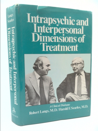 Intrapsychic and Inter Personal Dimensions of Treatment (Intrapsychic Interpersonal Dim Tr C)