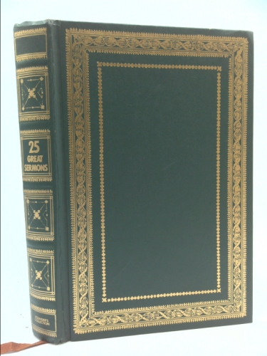 Twenty-Five of the Greatest Sermons Ever Preached