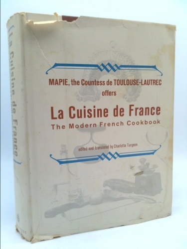 La Cuisine de France: The Modern French Cookbook