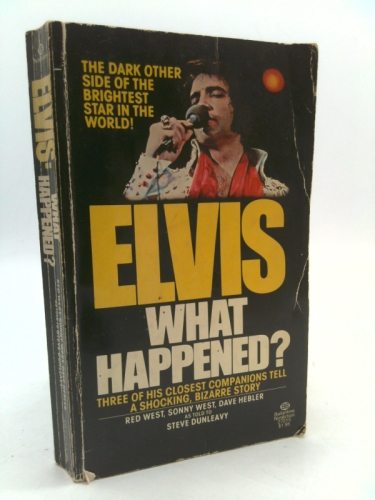 Elvis: What Happened?