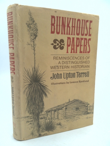 Bunkhouse Papers: Reminiscences of a Distinquished Western Historian
