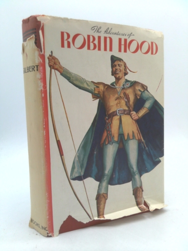 The Adventures of Robin Hood (Preface Indicates date of 1912, London)