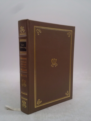 GUN COLLECTING. A Volume in The Firearms Classics Library Series.