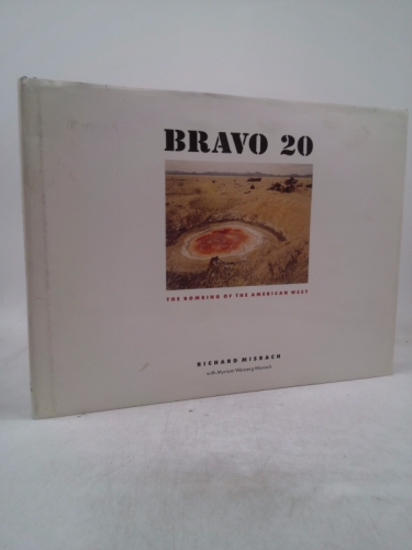 Bravo 20: The Bombing of the American West (Creating the North American Landscape)