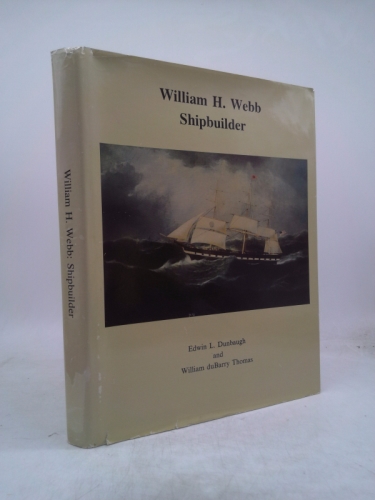 William H. Webb: Shipbuilder