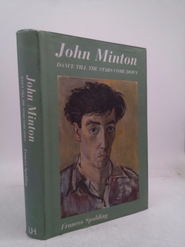 John Minton: Dance Till The Stars Come Down