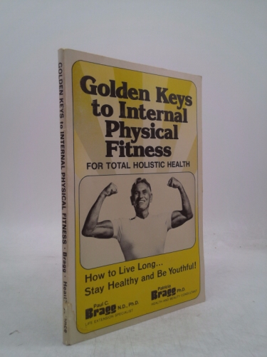 Golden Keys to Internal Physical Fitness