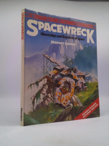 Spacewrecks: Ghost Ships and Derelicts in Space