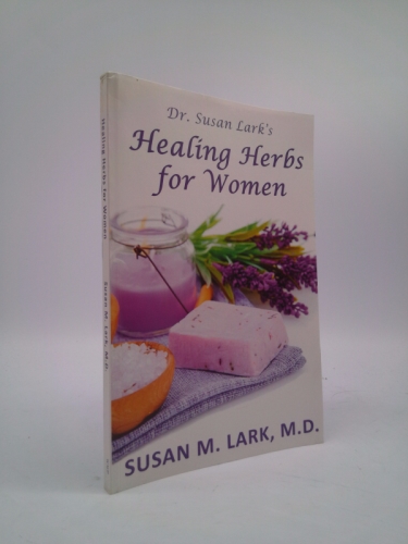 Dr. Susan Lark's Healing Herbs for Women