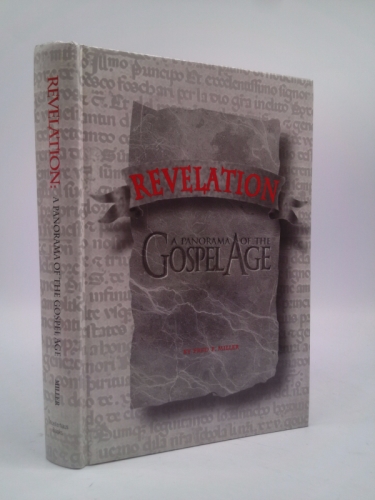 Revelation: A Panorama of the Gospel Age