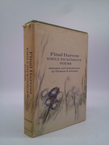 Final Harvest: Emily Dickinson's Poems
