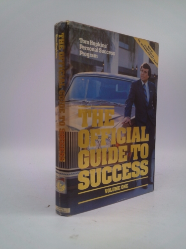 The Official Guide to Success, V. 1: Tom Hopkins' Personal Success Program