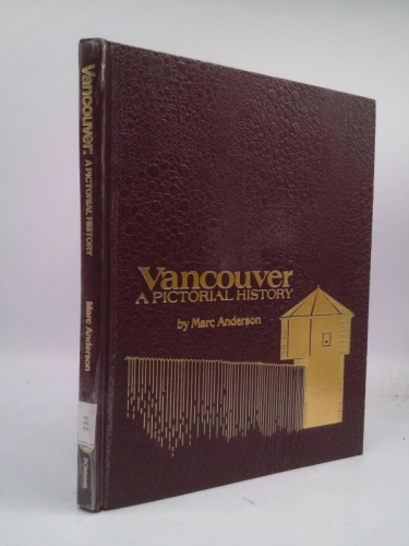 Vancouver a Pictorial History