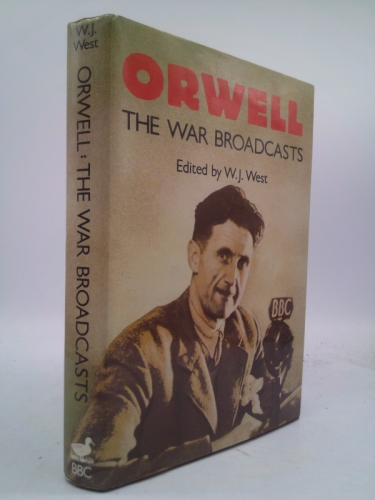 Orwell: The War Broadcasts