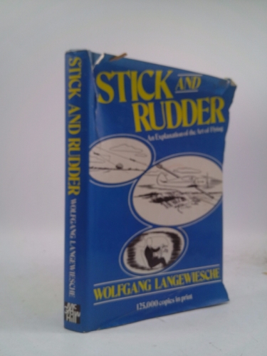 Stick and Rudder: An Explanation of the Art of Flying