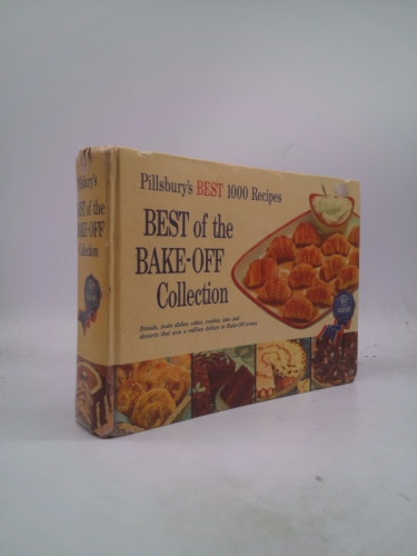 Pillsbury's Best 1000 Recipes - Best of the Bake-off Collection