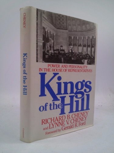 Kings of the Hill: Power and Personality in the House of Representatives