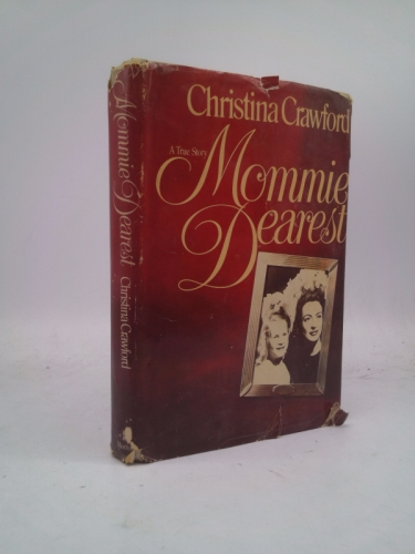 A True Story Mommie Dearest