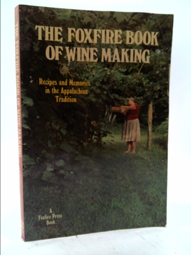 Foxfire Book of Wine