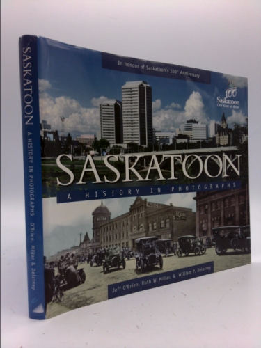 Saskatoon: a History in Photographs