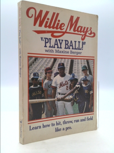 Willie Mays, "Play ball!"