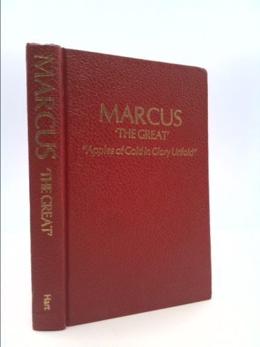 Marcus the great: Apples of gold in glory unfold