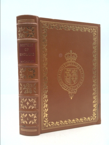 History of England, Volume I: From the Accession of James the Second