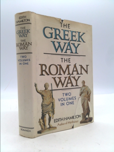 The Greek Way/The Roman Way, 2 Vols in 1