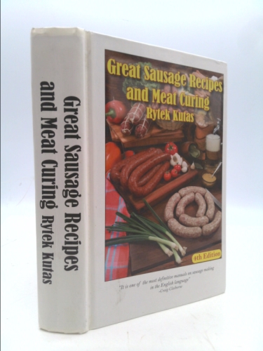 Great Sausage Recipes and Meat Curing