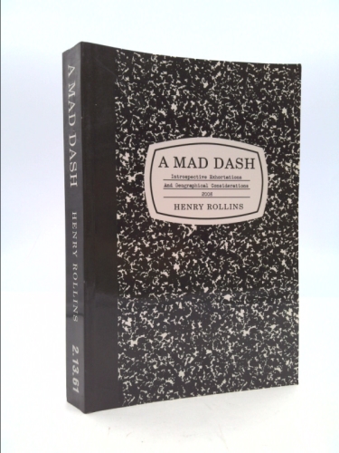 A Mad Dash by Henry Rollins (January 1, 2009) Paperback