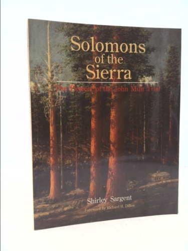 Solomons of the Sierra: The Pioneer of the John Muir Trail