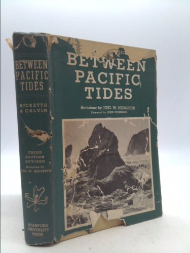 Between Pacific Tides; Third Edition, Revised; Foreword By John Steinbeck