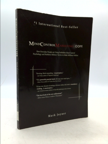MindControlMarketing.com: How Everyday People are Using Forbidden Mind Control Psychology and Ruthless Military Tactics to Make Millions Online