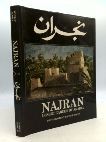 Najran: Desert Garden of Arabia