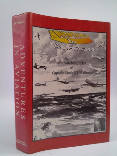 ADVENTURES IN AVIATION An Autobiography
