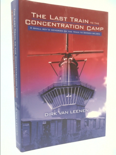 The Last Train to the Concentration Camp