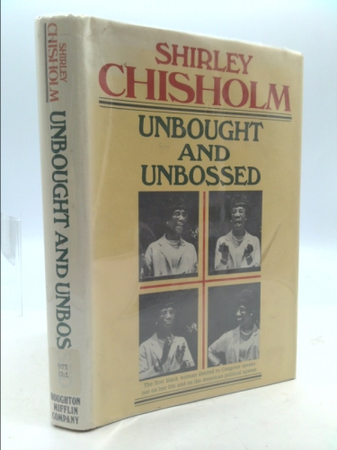 Unbought and Unbossed: An Autobiography