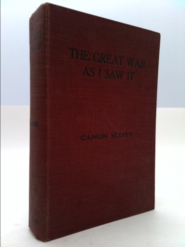 THE GREAT WAR AS I SAW IT.